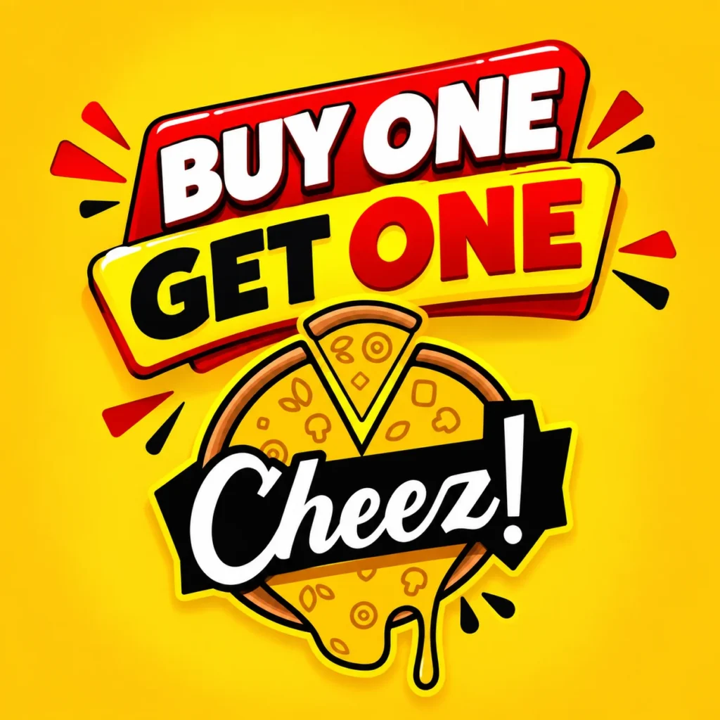 Cheez Buy One Get One